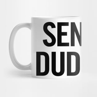 Send Dudes Mug